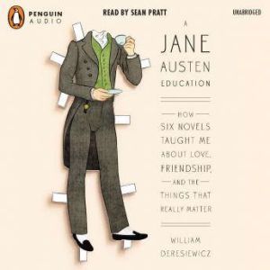 A Jane Austen Education, William Deresiewicz