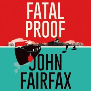 Fatal Proof, John Fairfax