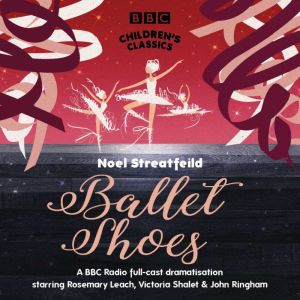 Ballet Shoes, Noel Streatfeild