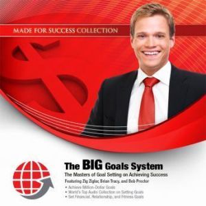 The BIG Goals System, Made for Success