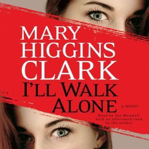Ill Walk Alone, Mary Higgins Clark