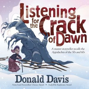 Listening for the Crack of Dawn, Donald Davis