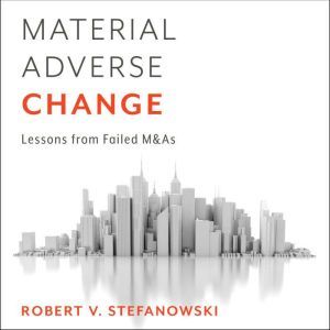 Material Adverse Change, Robert Stefanowski