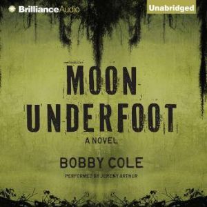 Moon Underfoot, Bobby Cole
