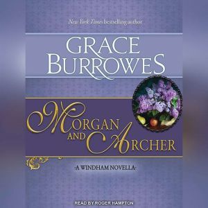 Morgan and Archer, Grace Burrowes