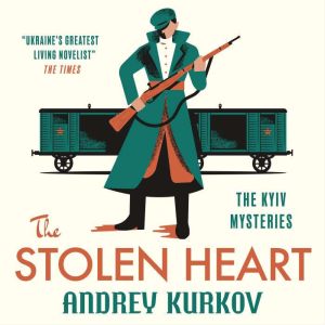 The Stolen Heart: The Kyiv Mysteries