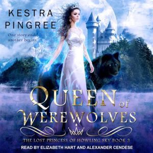 Queen of Werewolves , Kestra Pingree