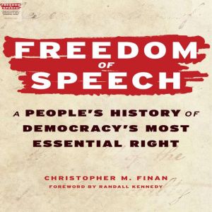 Freedom of Speech, Christopher M. Finan