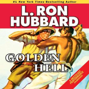 Golden Hell, L. Ron Hubbard