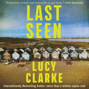 Last Seen, Lucy Clarke