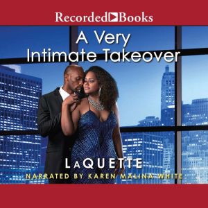 A Very Intimate Takeover, LaQuette