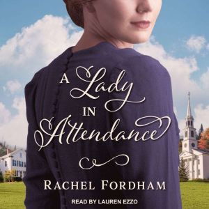 A Lady in Attendance, Rachel Fordham