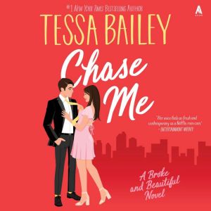 Chase Me, Tessa Bailey