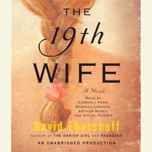 The 19th Wife, David Ebershoff