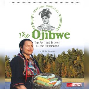The Ojibwe, Alesha Halvorson