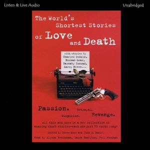 The Worlds Shortest Stories of Love ..., John Daniel