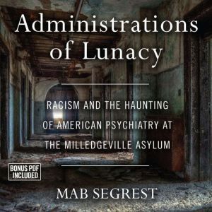 Administrations of Lunacy, Mab Segrest