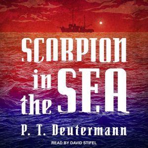 Scorpion in the Sea, P.T. Deutermann