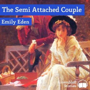 The SemiAttached Couple, Emily Eden