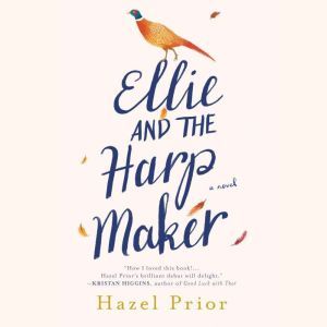 Ellie and the Harpmaker, Hazel Prior