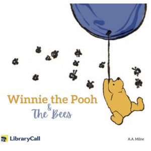 WinniethePooh and the Bees, A. A. Milne