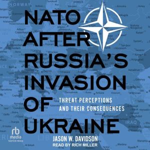 NATO After Russia's Invasion of Ukraine: Threat Perceptions and Their Consequences