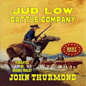 Jud Low Cattle Company: A Classic Western