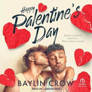 Happy Palentines Day, Baylin Crow