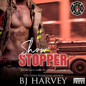 Show Stopper: A Knight in Charming Armor Firefighter Rom Com (Chicago First Responders, Book One)