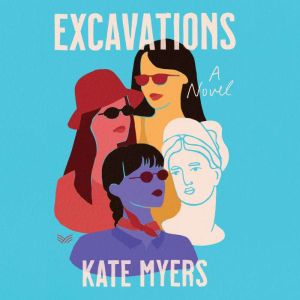 Excavations, Kate Myers