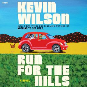 Run for the Hills, Kevin Wilson