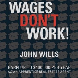 Wages Dont Work, John wills