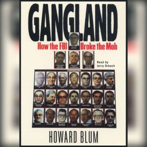 Gangland, Howard Blum