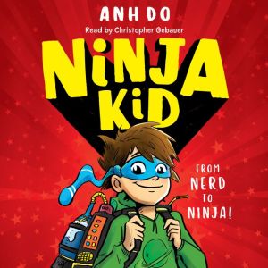 Ninja Kid, Book 1, Anh Do