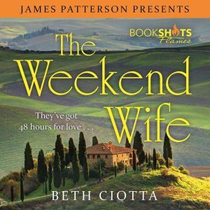 The Weekend Wife, Beth Ciotta