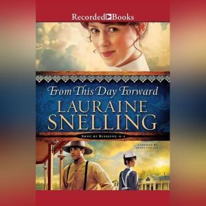 From This Day Forward, Lauraine Snelling