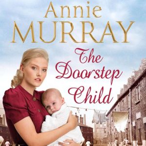 The Doorstep Child, Annie Murray