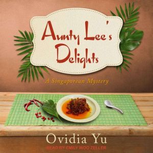 Aunty Lees Delights, Ovidia Yu