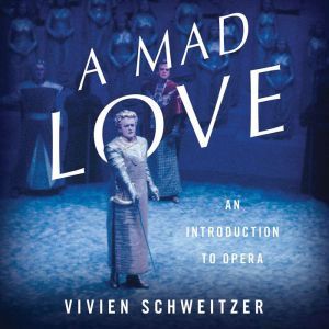 A Mad Love, Vivien Schweitzer