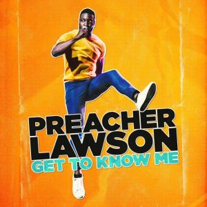 Preacher Lawson Get To Know Me, Preacher Lawson