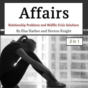Affairs, Horton Knight