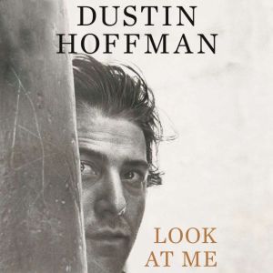 Look at Me, Dustin Hoffman