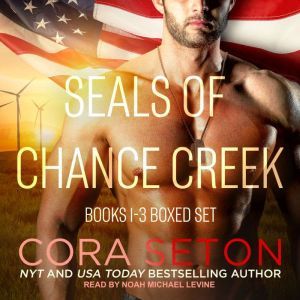 SEALs of Chance Creek, Cora Seton