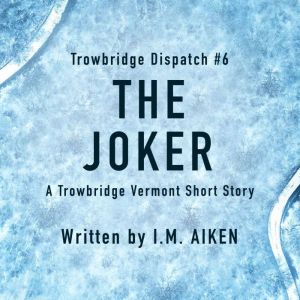 The Joker, I.M. Aiken