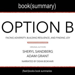 Summary of Option B Facing Adversity..., Sheryl Sandberg