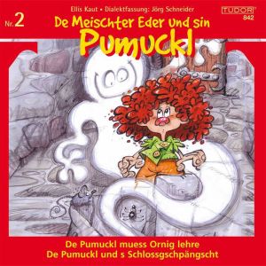 De Meischter Eder und sin Pumuckl Nr...., Ellis Kaut