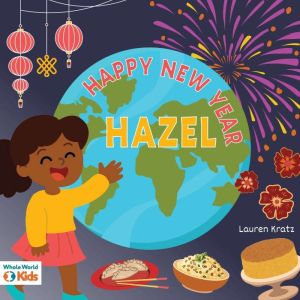 Happy New Year, Hazel!, Lauren Kratz