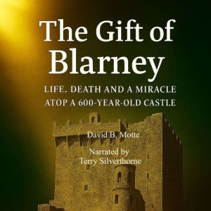 The Gift of Blarney, David B. Motte