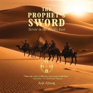 The Prophets Sword, Arik Almog