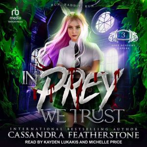 In Prey We Trust, Cassandra Featherstone